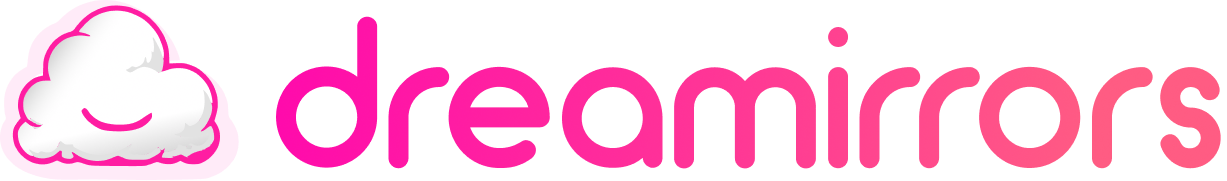 Dreamirrors